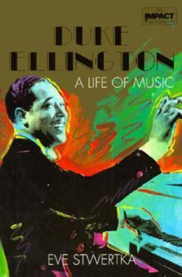 Duke Ellington : a life of music