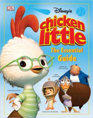 Disney's Chicken Little : the essential guide