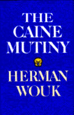 The Caine Mutiny : a novel of World War II