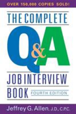 The complete Q & A job interview book