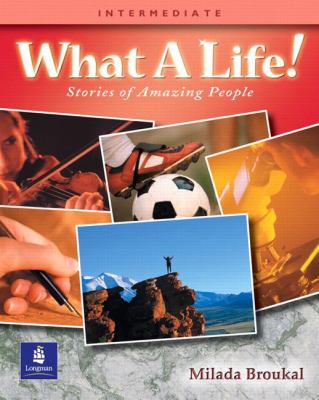 What a life! : stories of amazing people