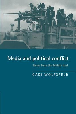 Media and political conflict : news from the Middle East