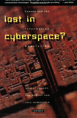 Lost in cyberspace? : Canada and the information revolution