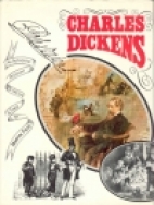 Charles Dickens : an authentic account of his life and times