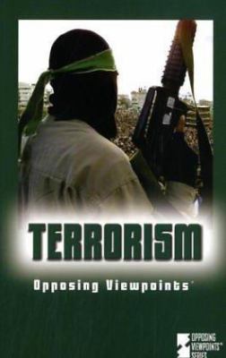 Terrorism : opposing viewpoints