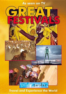 Great festivals : travel and experience the world