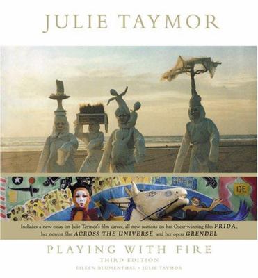 Julie Taymor : playing with fire : theater, opera, film