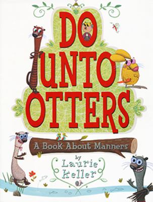 Do unto otters : a book about manners