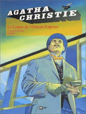 Agatha Christie. 4, Le crime de l'Orient-Express /