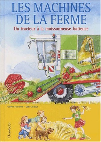 Les machines de la ferme : du tracteur à la moissonneuse-batteuse