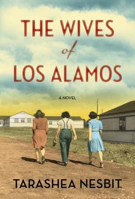 The wives of Los Alamos : a novel