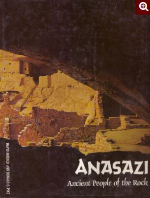 Anasazi; ancient people of the rock.