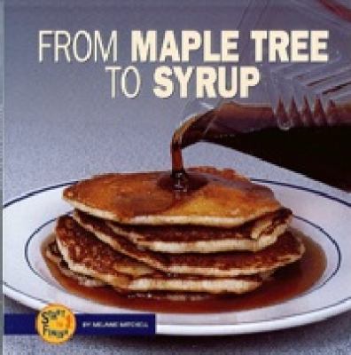 From maple tree to syrup