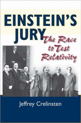 Einstein's jury : the race to test relativity