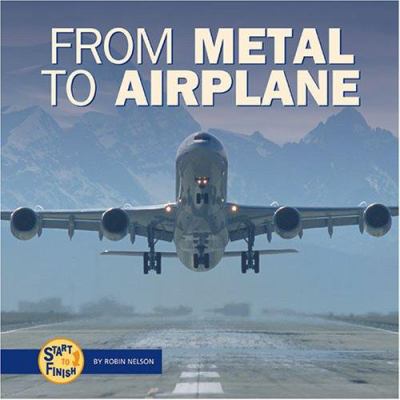 From metal to airplane