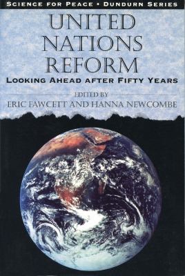 United Nations reform : looking ahead after fifty years