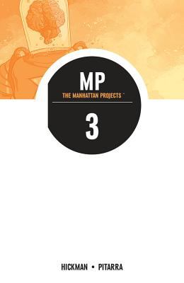 The Manhattan projects. 3 /