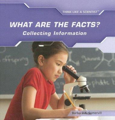 What are the facts? : collecting information
