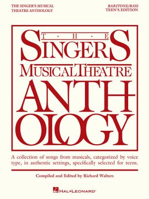 The singer's musical theatre anthology : teen's edition. Baritone/Bass /