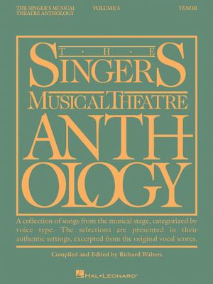 The singer's musical theatre anthology. Tenor /