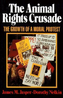 The animal rights crusade : the growth of a moral protest