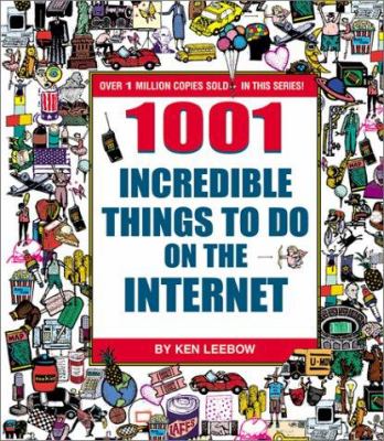 1001 incredible things to do on the Internet