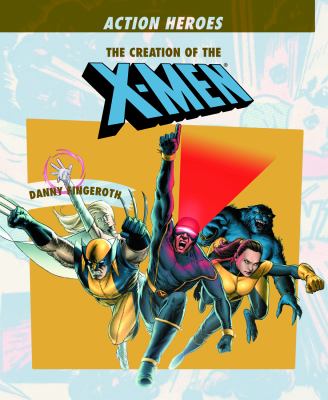 The creation of the X-Men