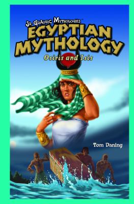 Egyptian mythology : Osiris and Isis