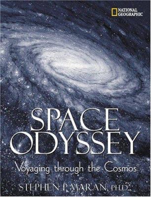 Space odyssey : voyaging through the cosmos