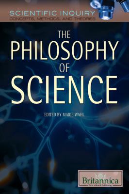 The philosophy of science : the systems, validity, and ethics of scientific inquiry