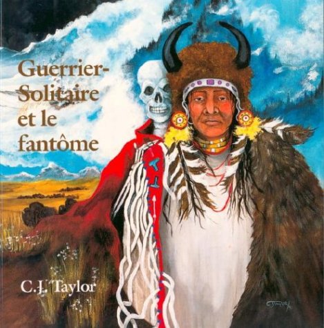The ghost and Lone Warrior; : an Arapaho legend