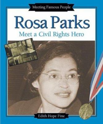 Rosa Parks : meet a civil rights hero