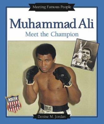 Muhammad Ali : meet the champion