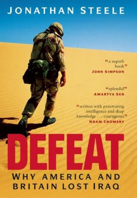 Defeat : why America and Britain lost Iraq