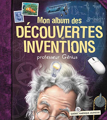 Mon album des découvertes et des inventions