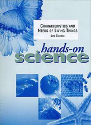 Characteristics and needs of living things : life science