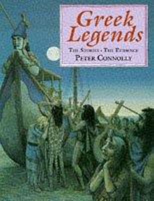 Greek legends : the stories, the evidence