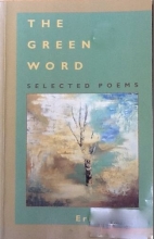 The green word : selected poems, 1973-1992