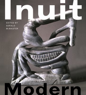 Inuit modern : the Samuel and Esther Sarick Collection