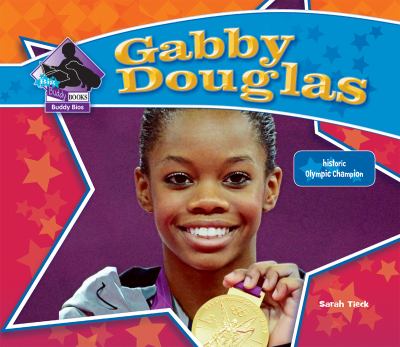 Gabby Douglas : historic olympic champion