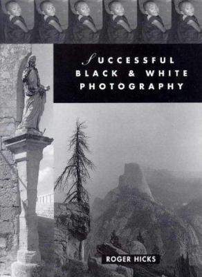 Successful black & white photography : a practical handbook
