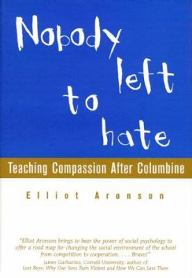 Nobody left to hate : teaching compassion after Columbine