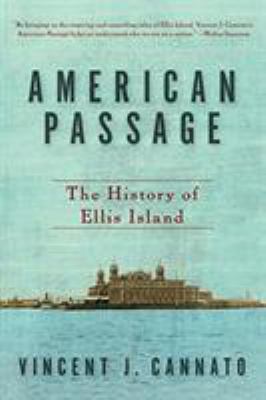 American passage : the history of Ellis Island