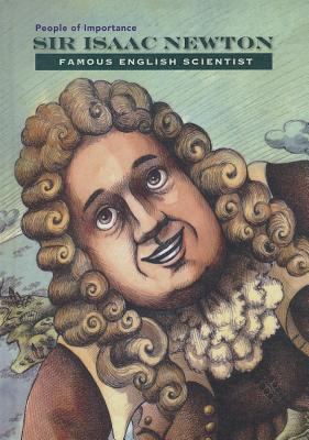Sir Isaac Newton : famous English scientist