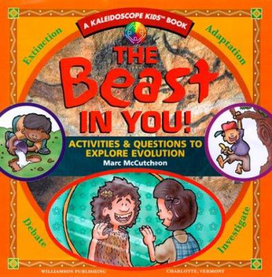 The beast in you : activities & questions to explore evolution