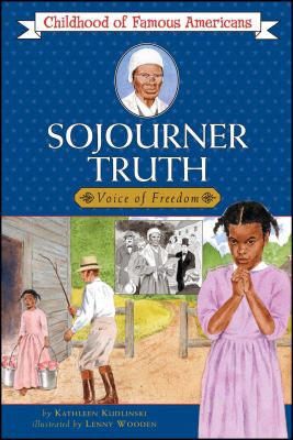 Sojourner Truth : voice of freedom