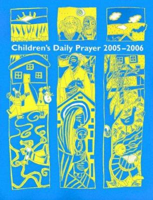 Children's daily prayer : for the school year 2000-2001