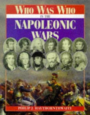 Who was who in the Napoleonic Wars.