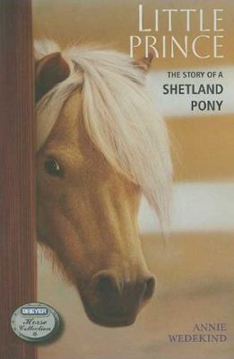 Little prince : the story of a Shetland pony