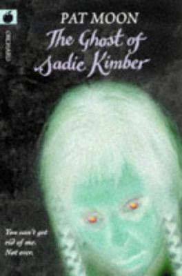 The ghost of Sadie Kimber